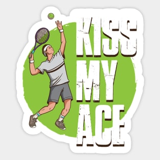 Kiss My Ace Tennis Funny Tennis Gift Sticker